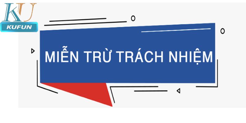 Những quy định chính của nội dung miễn trừ